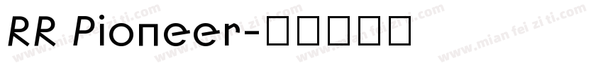 RR Pioneer字体转换